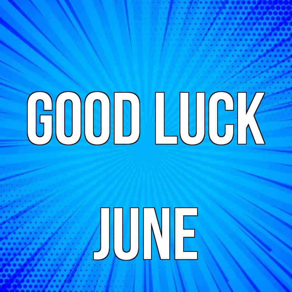 Greetings card с именем, June Good luck на удачу Greetings with text for free download 