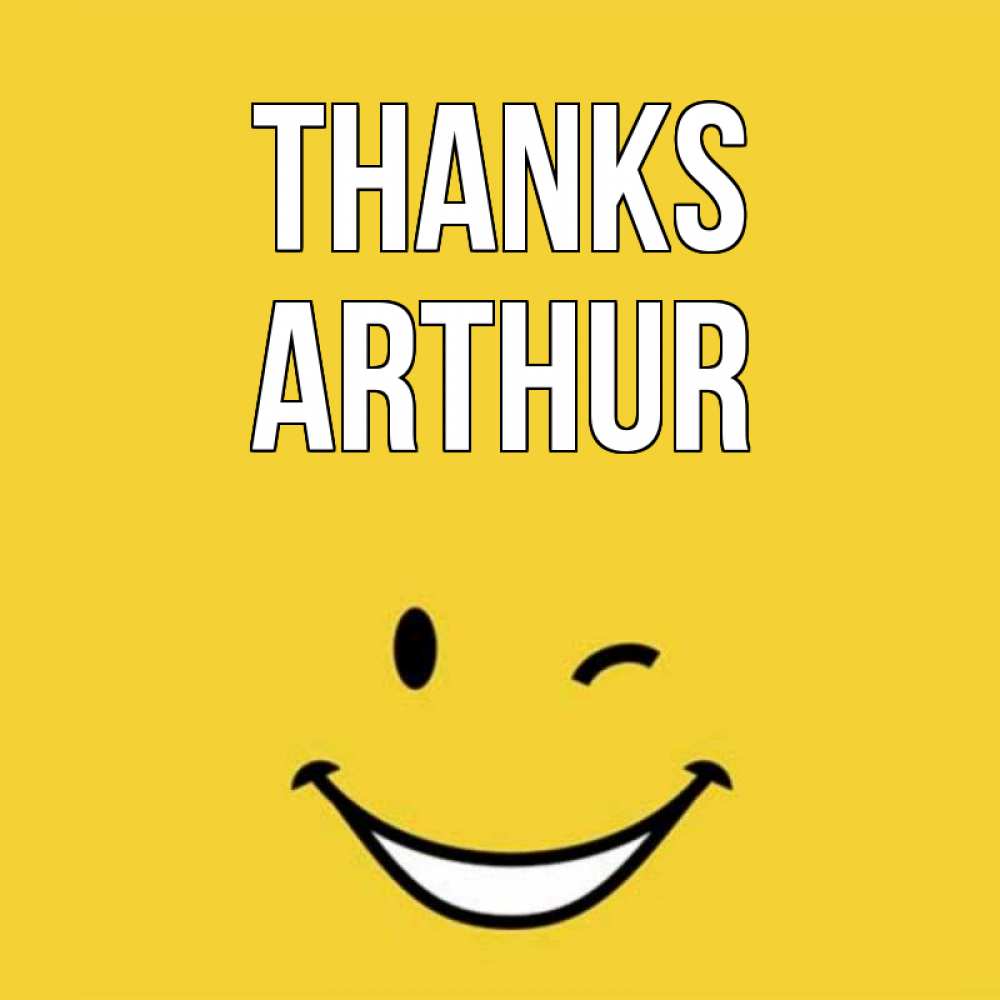 Greetings card с именем, Arthur Thanks благодарю и улыбаюсь Greetings with text for free download 