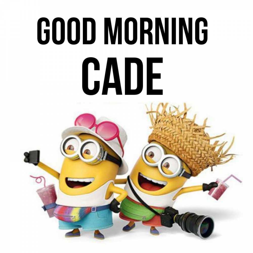 Greetings card с именем, Cade Good morning карнавал Greetings with text for free download 