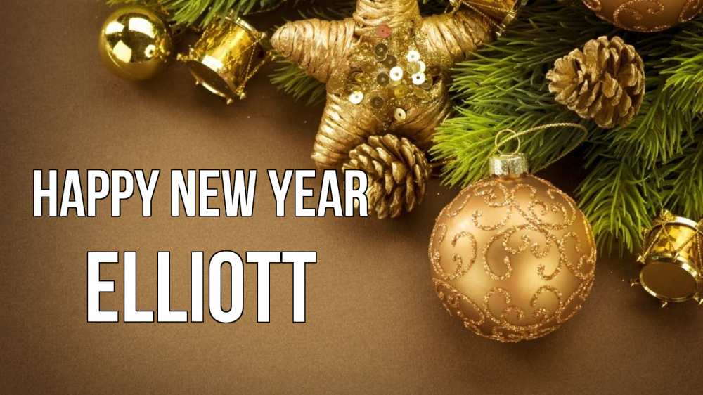 Greetings card с именем, Elliott Happy New Year новый год Greetings with text for free download 