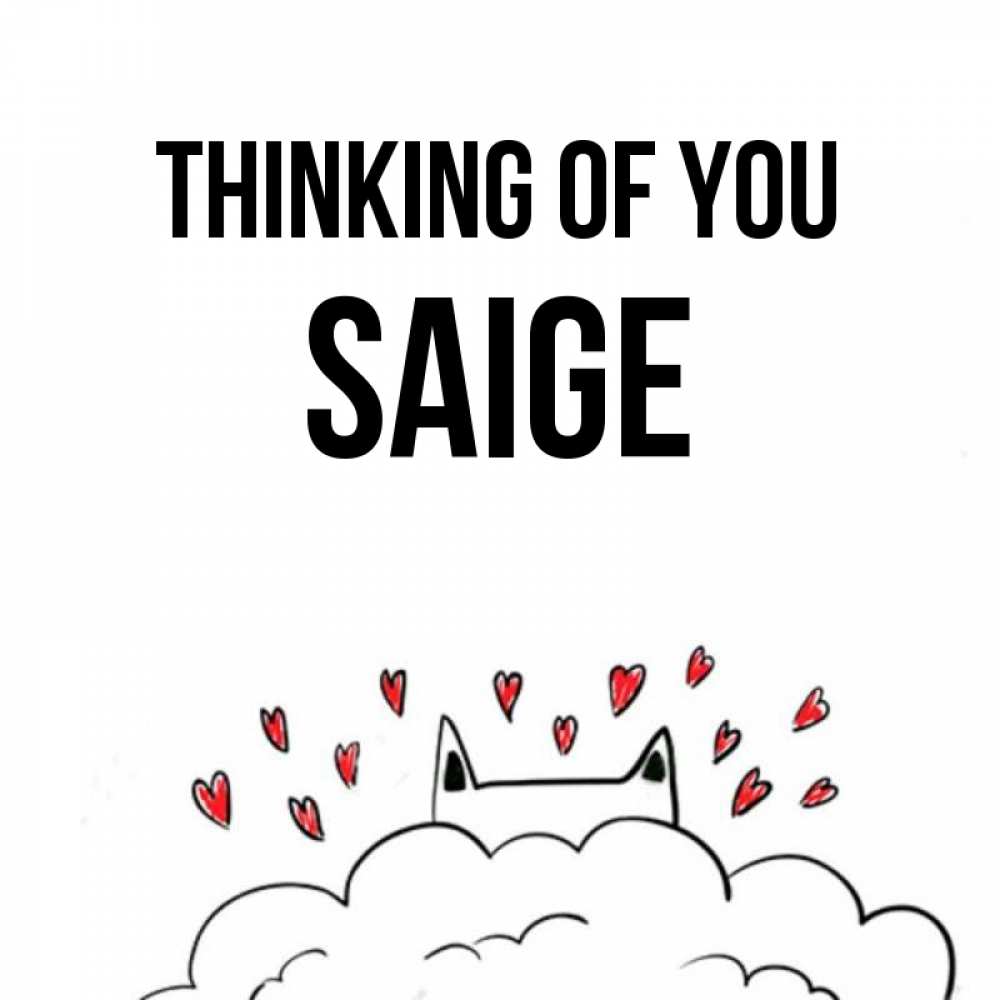 Greetings card с именем, Saige Thinking of you кот за облаком Greetings with text for free download 