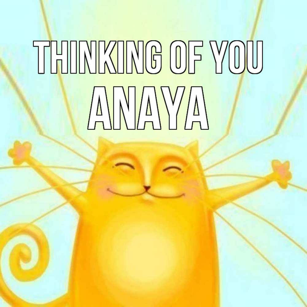 Greetings card с именем, Anaya Thinking of you обнимашки Greetings with text for free download 