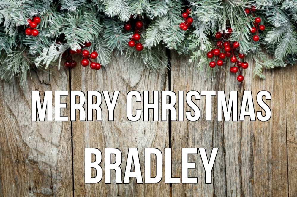 Greetings card с именем, Bradley Merry Christmas с рождеством Greetings with text for free download 