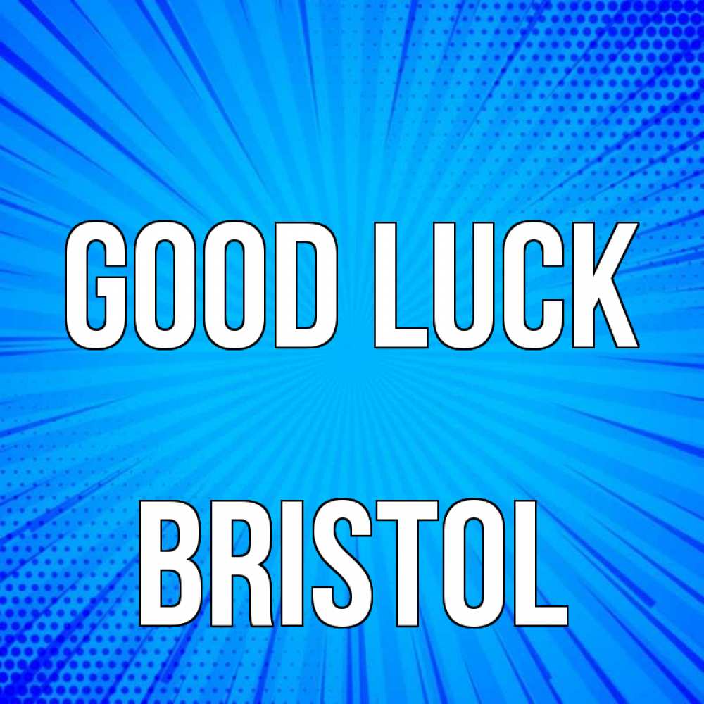 Greetings card с именем, Bristol Good luck на удачу Greetings with text for free download 