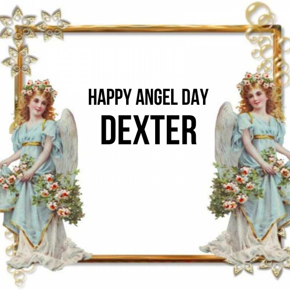 Greetings card с именем, Dexter happy angel day рамочка из золота и ангелы Greetings with text for free download 