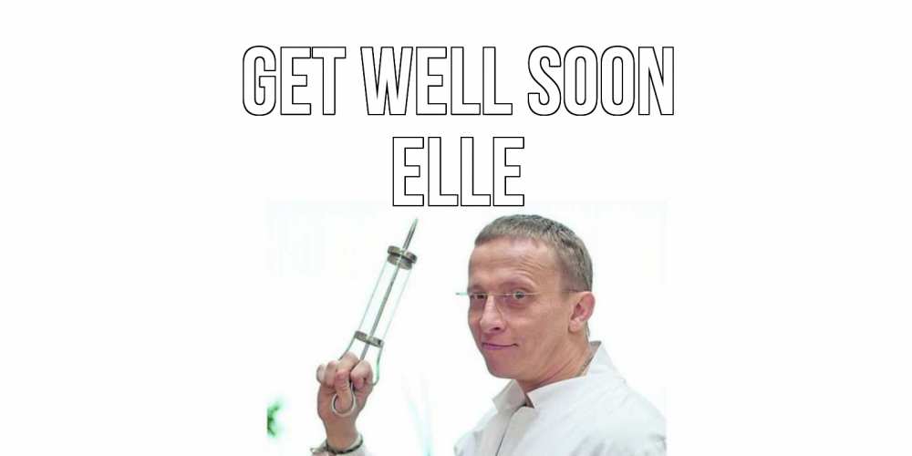 Greetings card с именем, Elle Get well soon пожелания не болейте Greetings with text for free download 