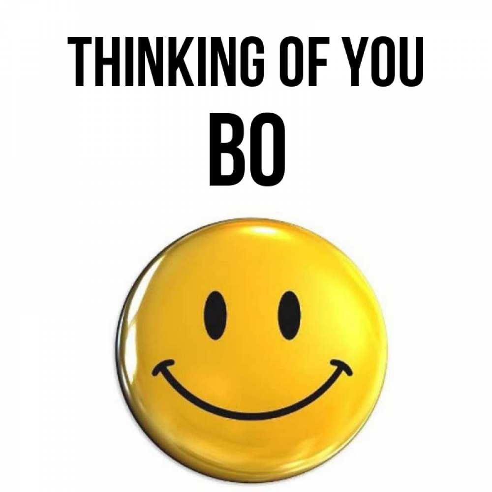 Greetings card с именем, Bo Thinking of you создать открытку с подписью своими руками Greetings with text for free download 