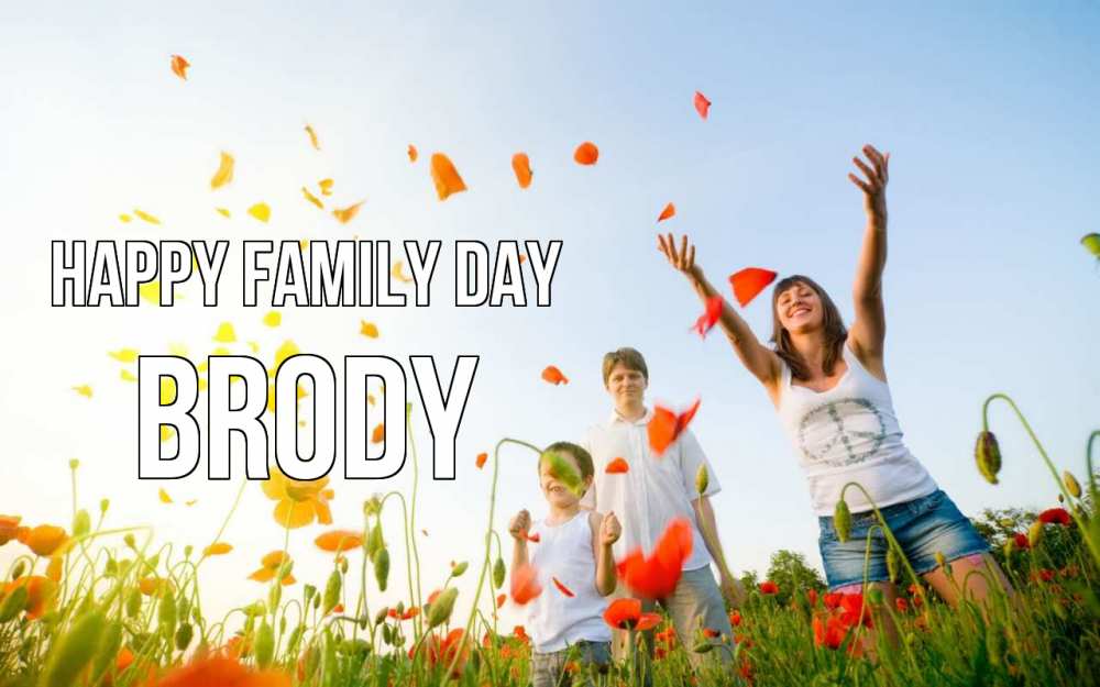 Greetings card с именем, Brody happy family day с днем семьи Greetings with text for free download 