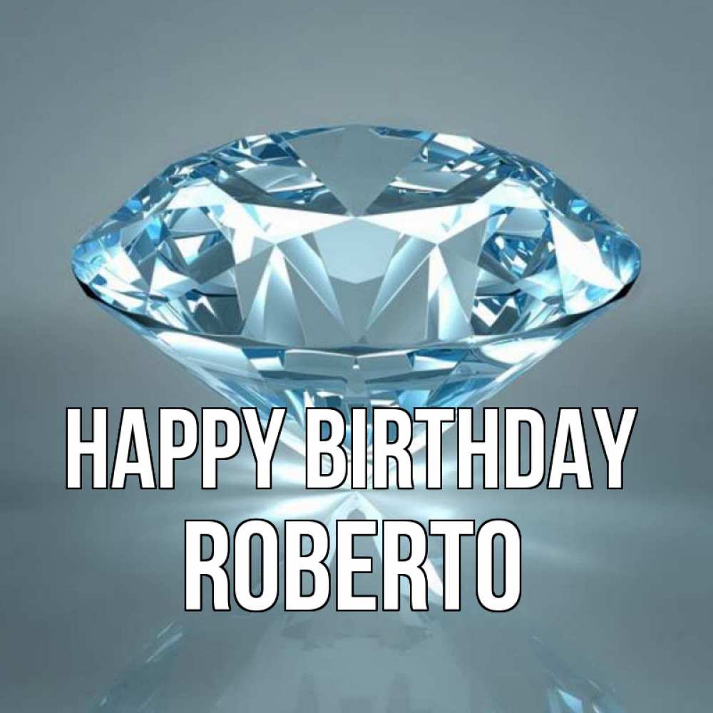 Greetings card с именем, Roberto Happy Birthday с бриллиантом голубого цвета Greetings with text for free download 