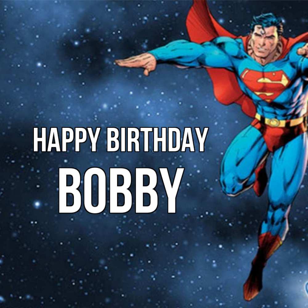 Greetings card с именем, Bobby Happy Birthday супергерой Greetings with text for free download 