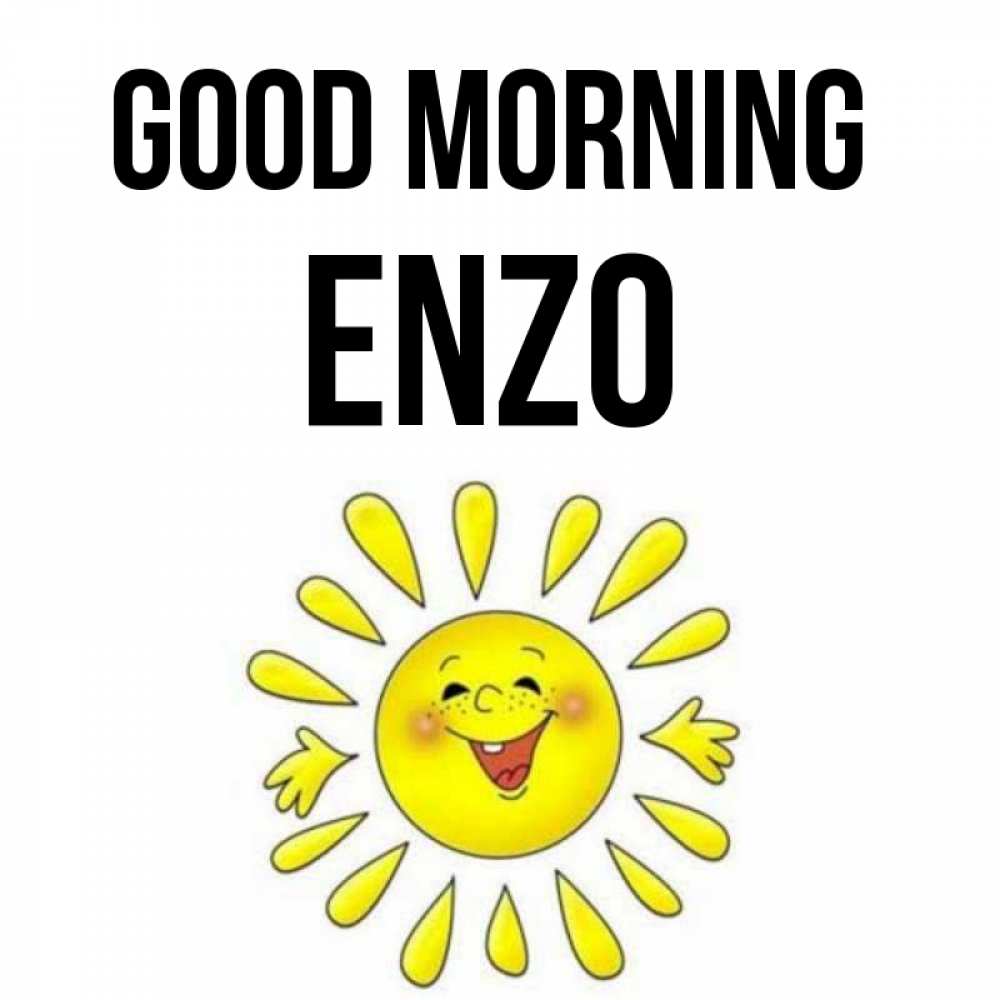 Greetings card с именем, Enzo Good morning улыбка Greetings with text for free download 