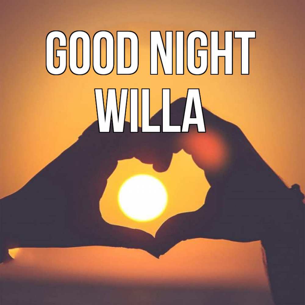 Greetings card с именем, Willa Good night садится солнце Greetings with text for free download 