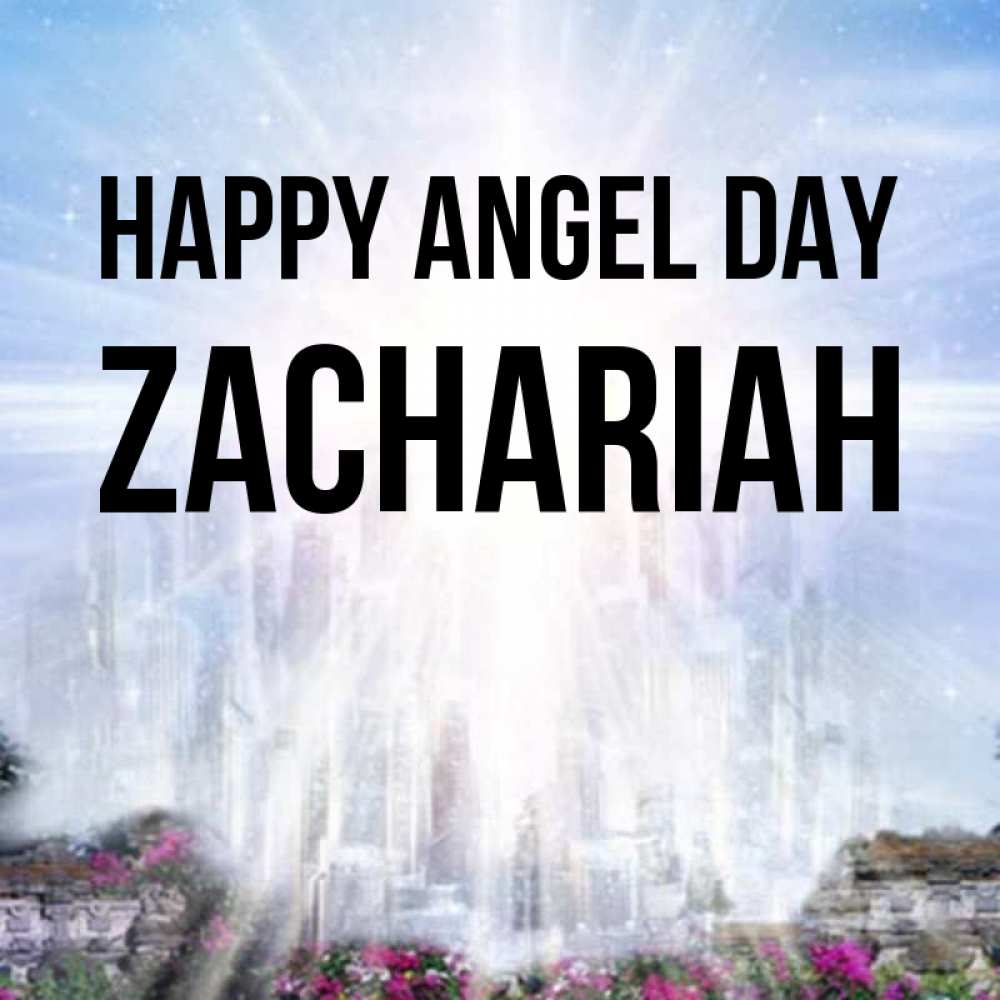 Greetings card с именем, Zachariah happy angel day небесный свет Greetings with text for free download 