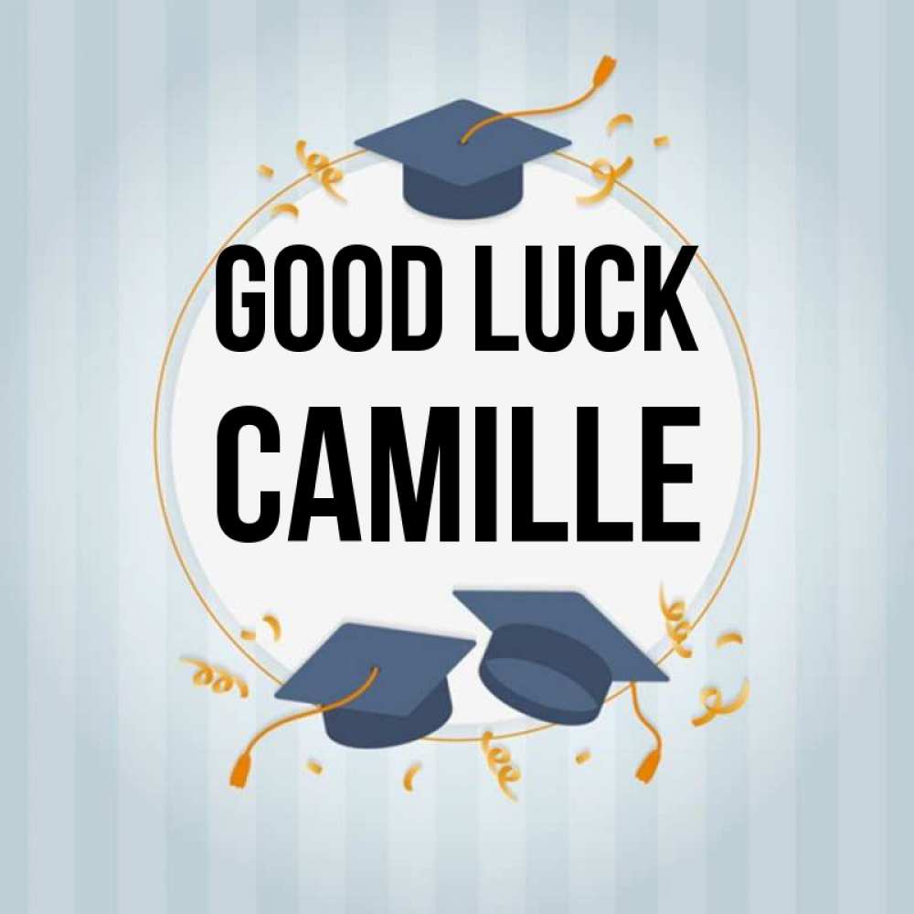 Greetings card с именем, Camille Good luck для студентов Greetings with text for free download 