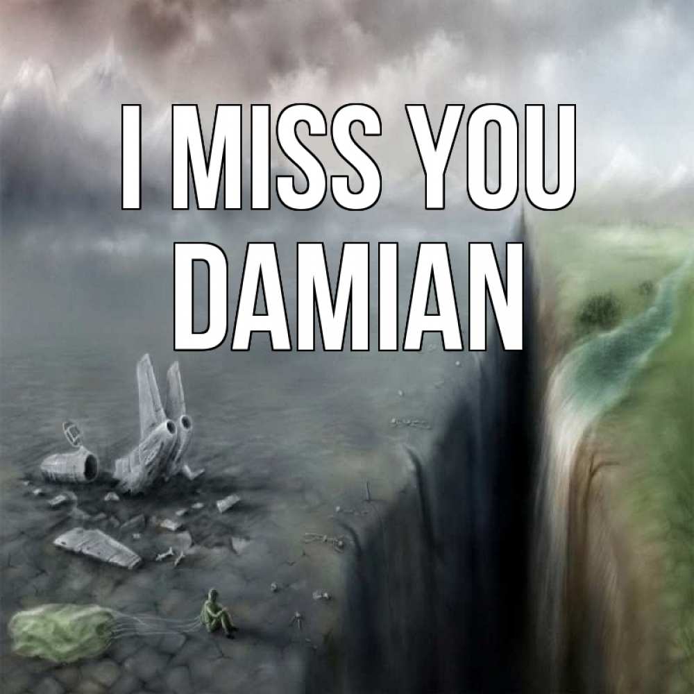 Greetings card с именем, Damian I miss you давай скорее ко мне Greetings with text for free download 