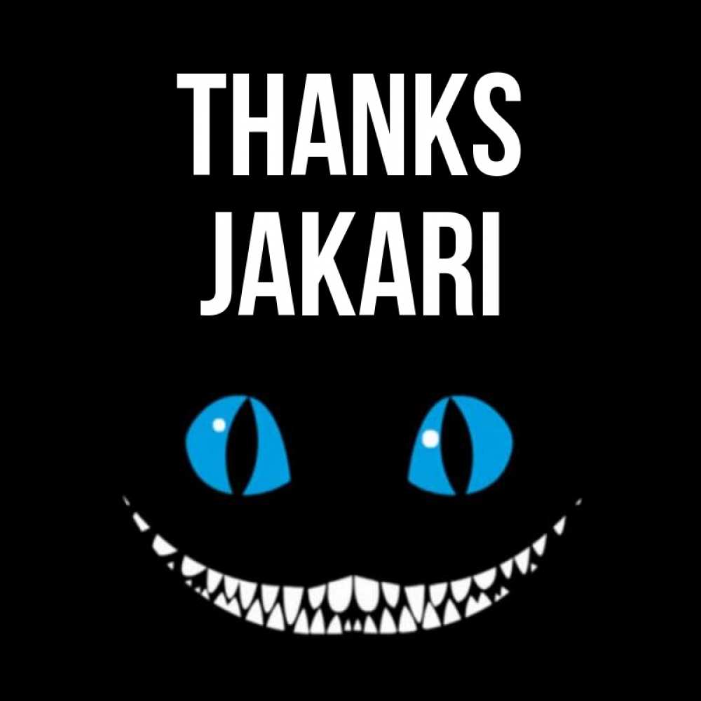 Greetings card с именем, Jakari Thanks благодарю от чеширика Greetings with text for free download 