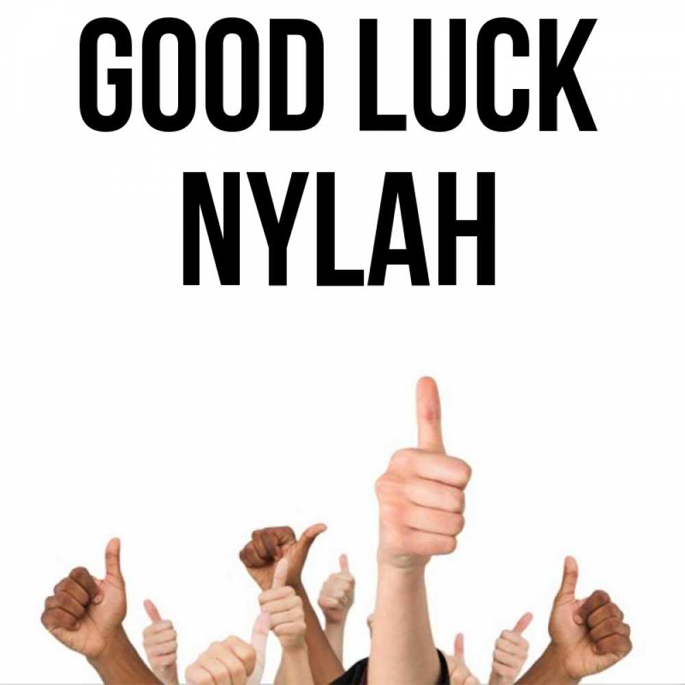 Greetings card с именем, Nylah Good luck молодцом Greetings with text for free download 