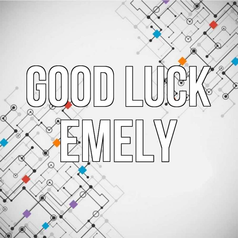 Greetings card с именем, Emely Good luck на удач Greetings with text for free download 