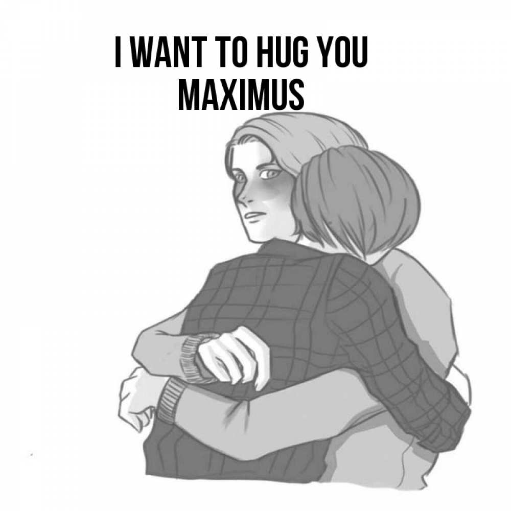 Greetings card с именем, Maximus I want to hug you карандашом рисунок Greetings with text for free download 