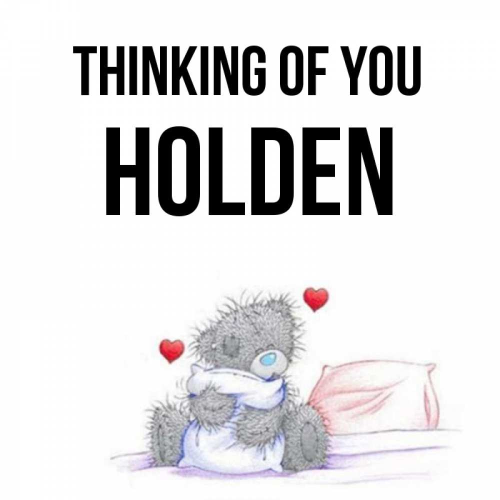 Greetings card с именем, Holden Thinking of you мишка на кровати Greetings with text for free download 