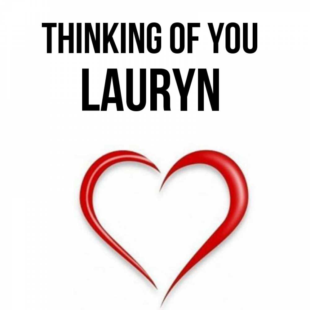Greetings card с именем, Lauryn Thinking of you для возлюбленной Greetings with text for free download 