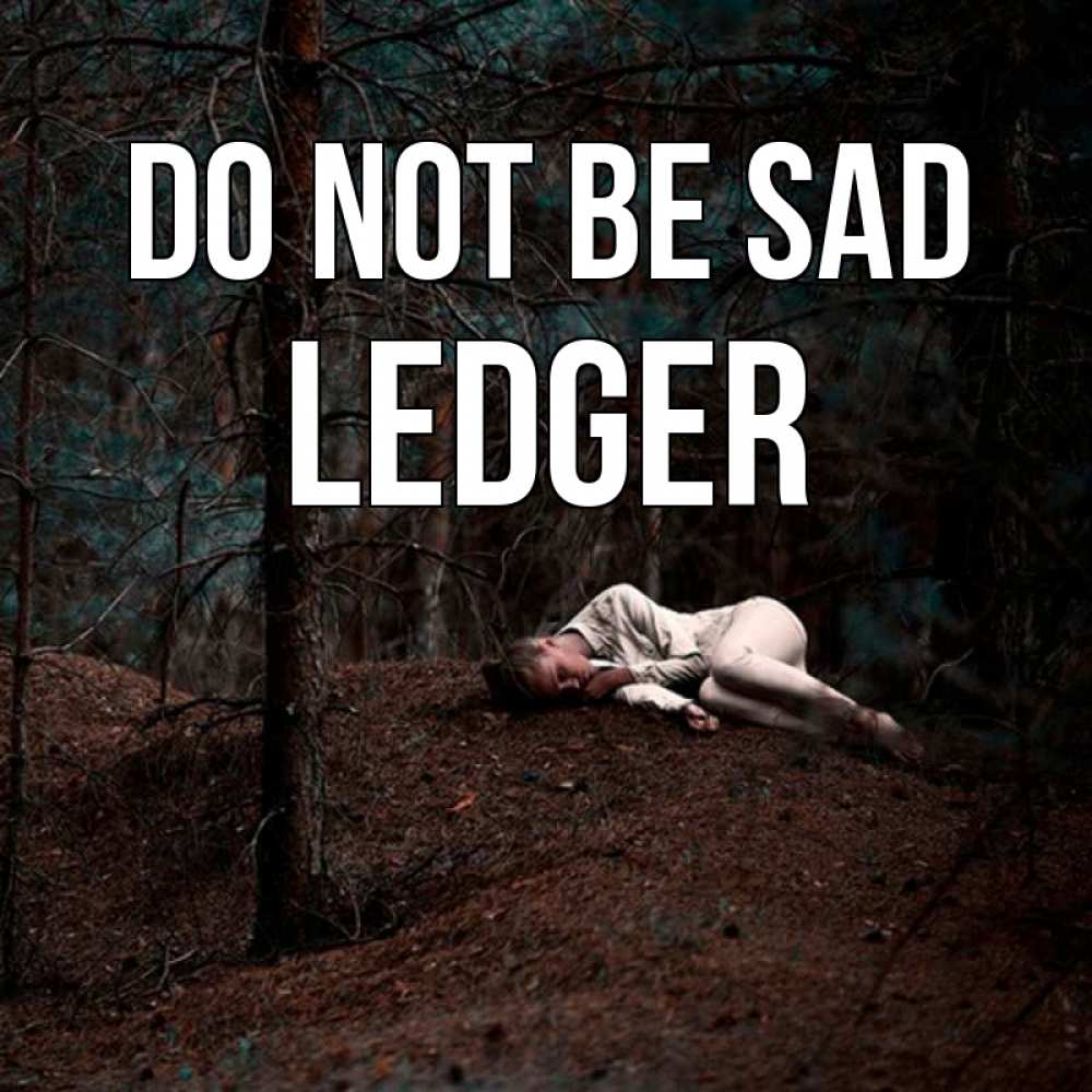 Greetings card с именем, Ledger Do not be sad лес Greetings with text for free download 