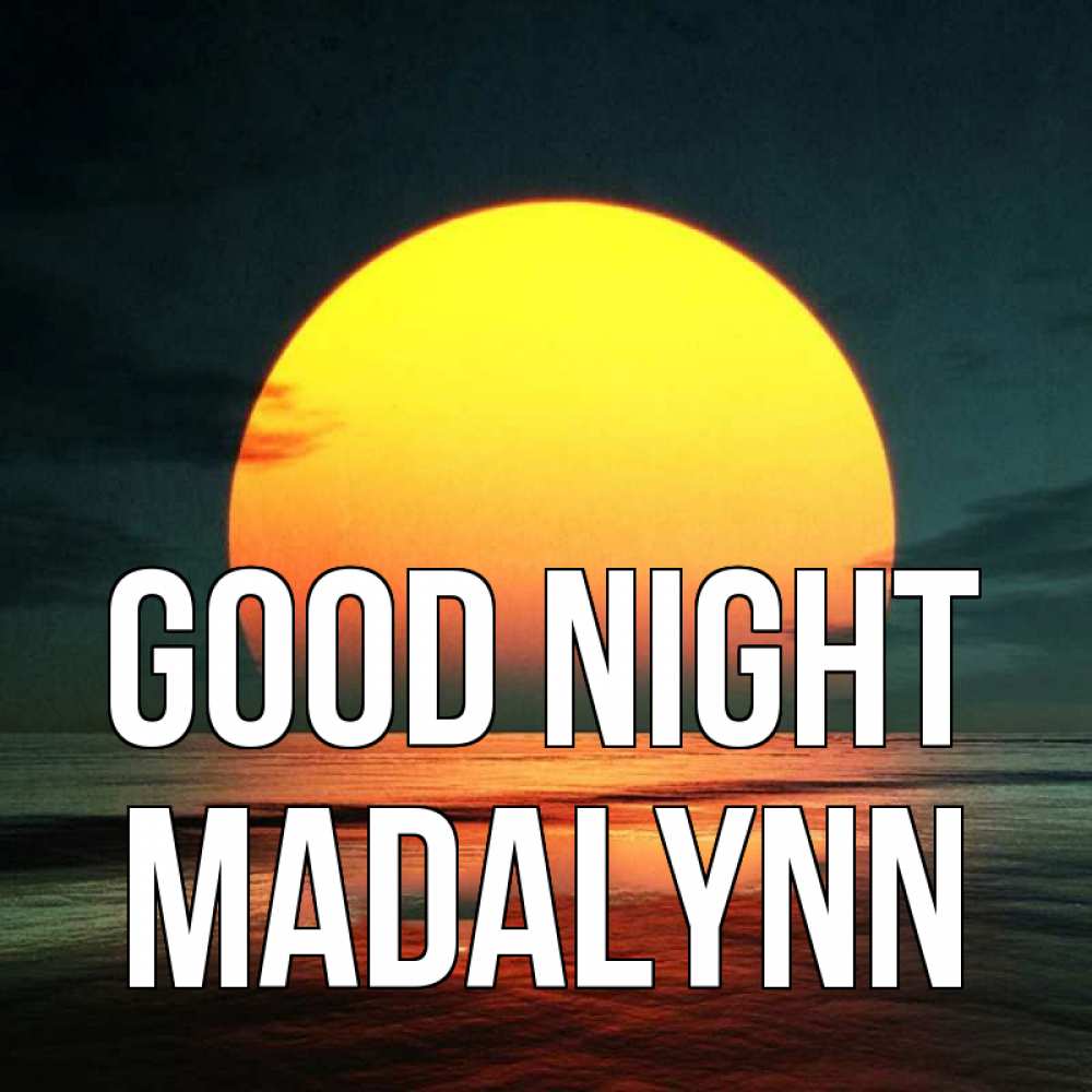 Greetings card с именем, Madalynn Good night огромный диск солнц Greetings with text for free download 
