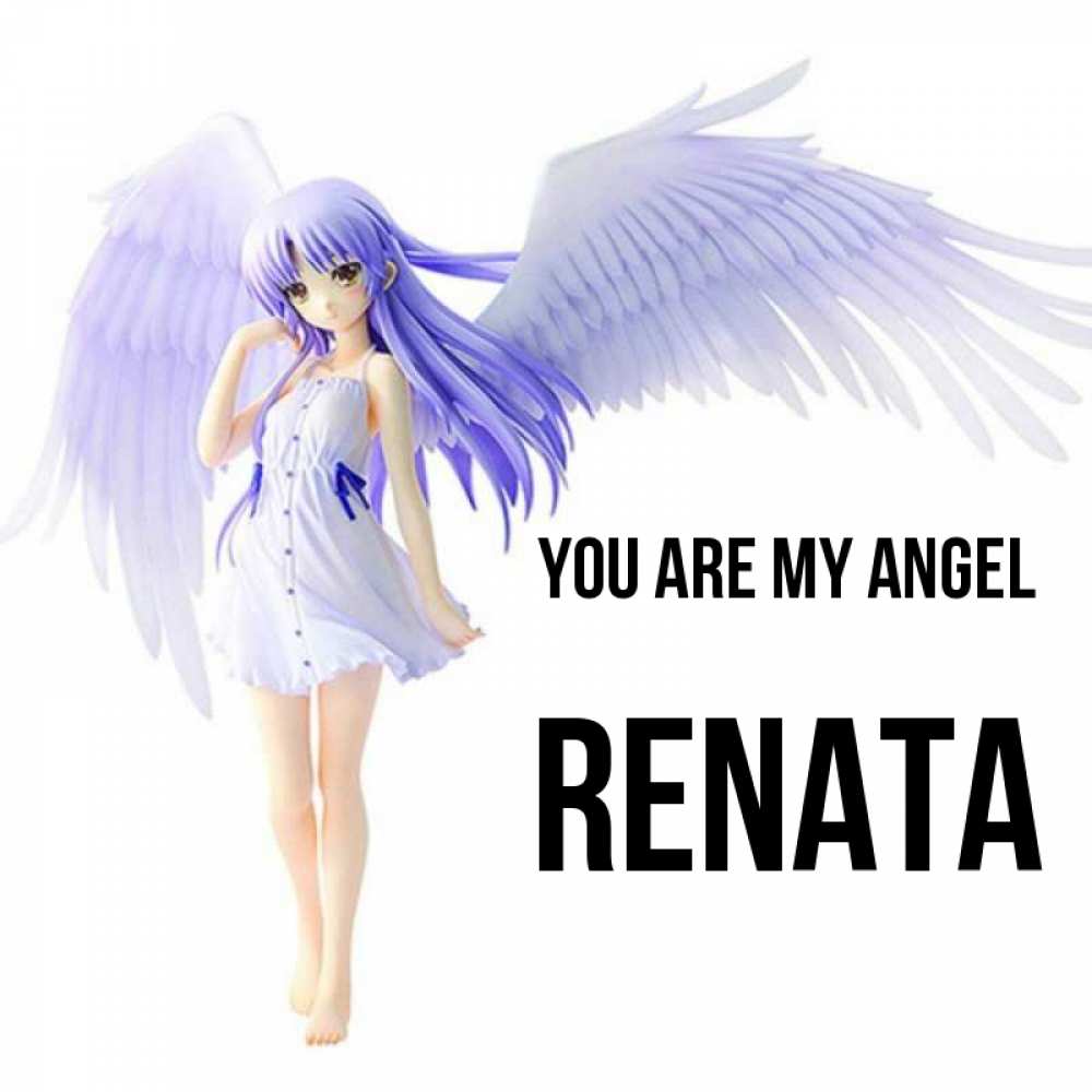 Greetings card с именем, Renata You are my angel девушка ангел с фиолетовыми крыльями Greetings with text for free download 