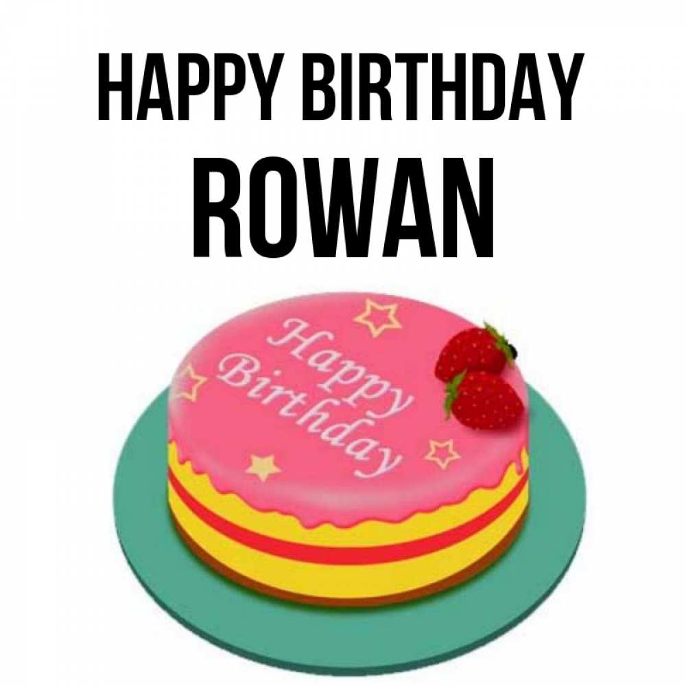 Greetings card с именем, Rowan Happy Birthday торт, клубника, днюха Greetings with text for free download 