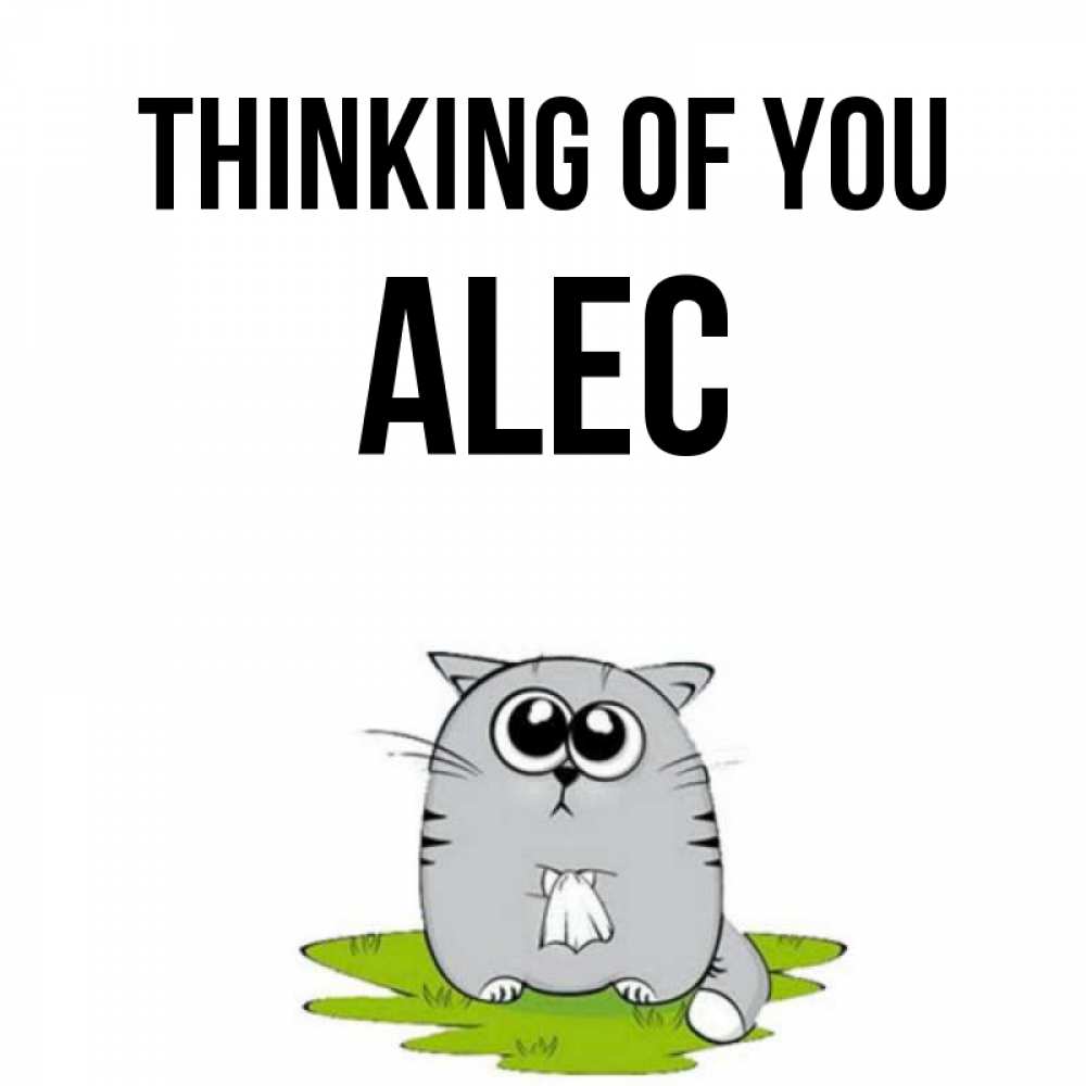 Greetings card с именем, Alec Thinking of you тоска с платочком Greetings with text for free download 
