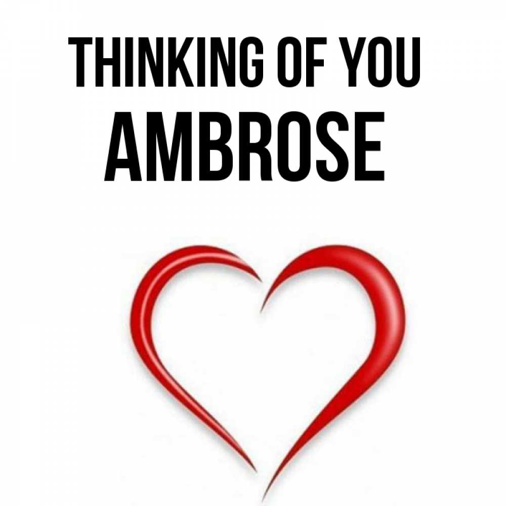 Greetings card с именем, Ambrose Thinking of you для возлюбленной Greetings with text for free download 