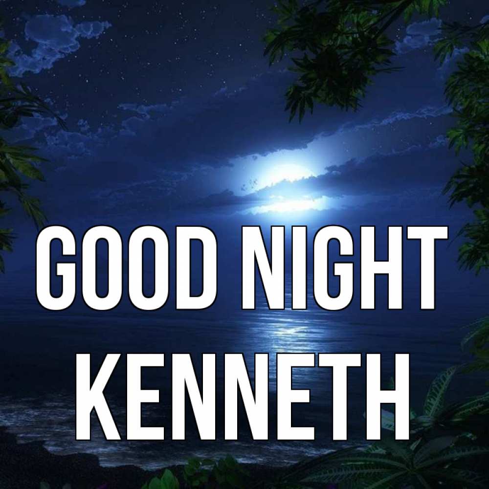 Greetings card с именем, Kenneth Good night тропический остров Greetings with text for free download 