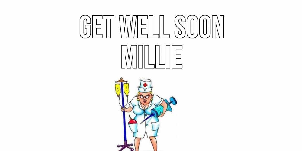 Greetings card с именем, Millie Get well soon медсестра Greetings with text for free download 