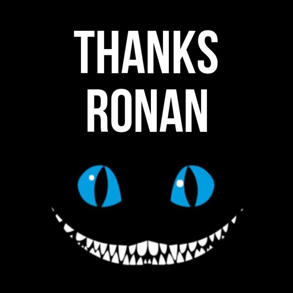 Greetings card с именем, Ronan Thanks благодарю от чеширика Greetings with text for free download 