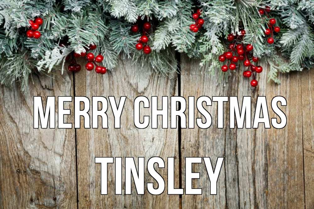 Greetings card с именем, Tinsley Merry Christmas с рождеством Greetings with text for free download 