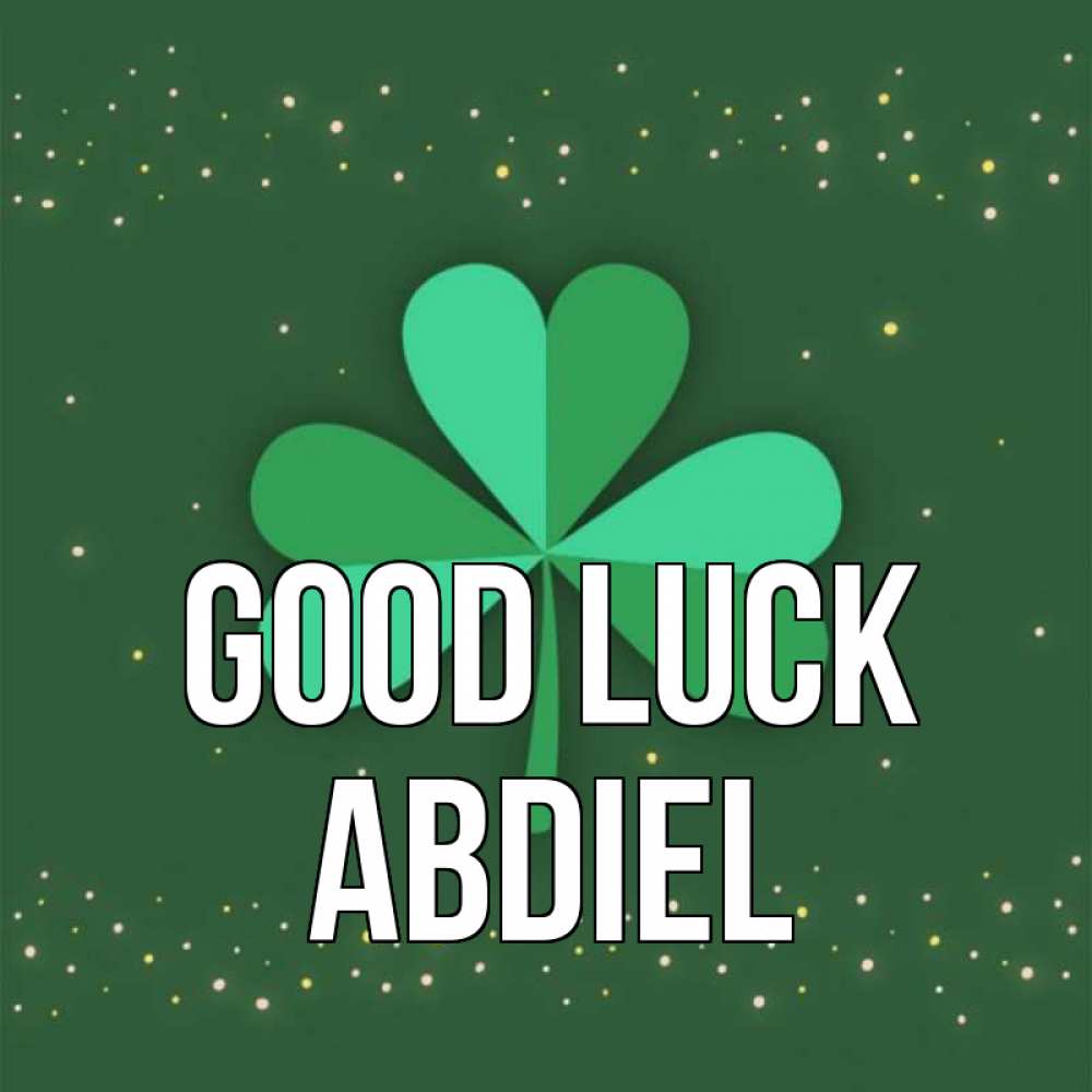 Greetings card с именем, Abdiel Good luck лист клевера Greetings with text for free download 