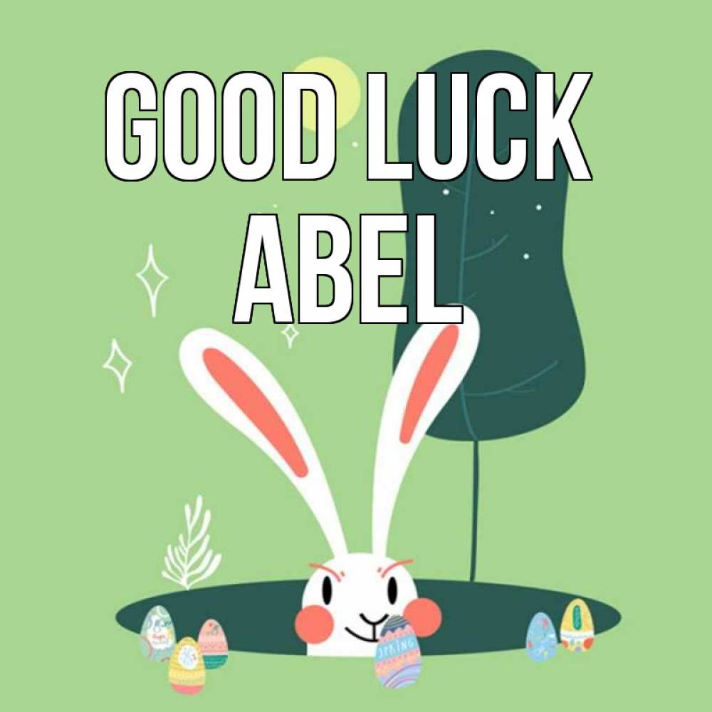 Greetings card с именем, Abel Good luck заяц Greetings with text for free download 