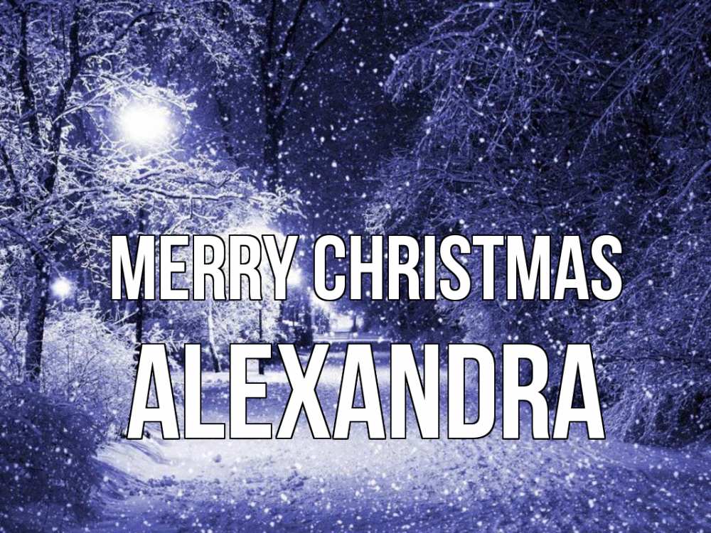 Greetings card с именем, Alexandra Merry Christmas зима, снег, фонарь Greetings with text for free download 