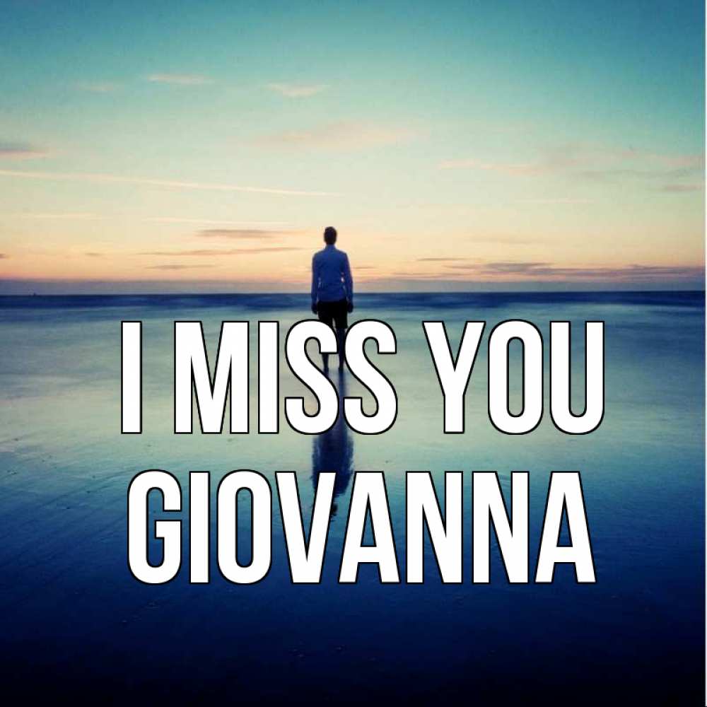Greetings card с именем, Giovanna I miss you зима Greetings with text for free download 