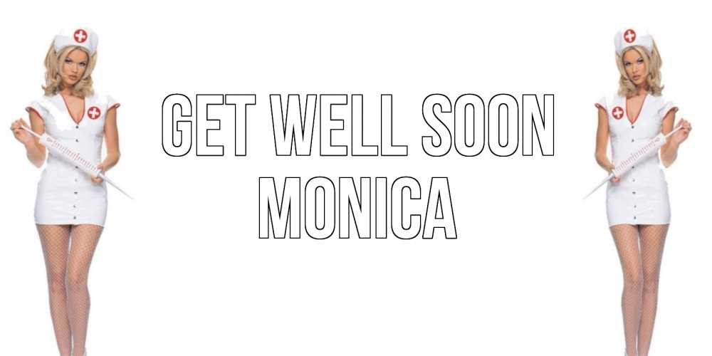 Greetings card с именем, Monica Get well soon открытки с медсестрой Greetings with text for free download 