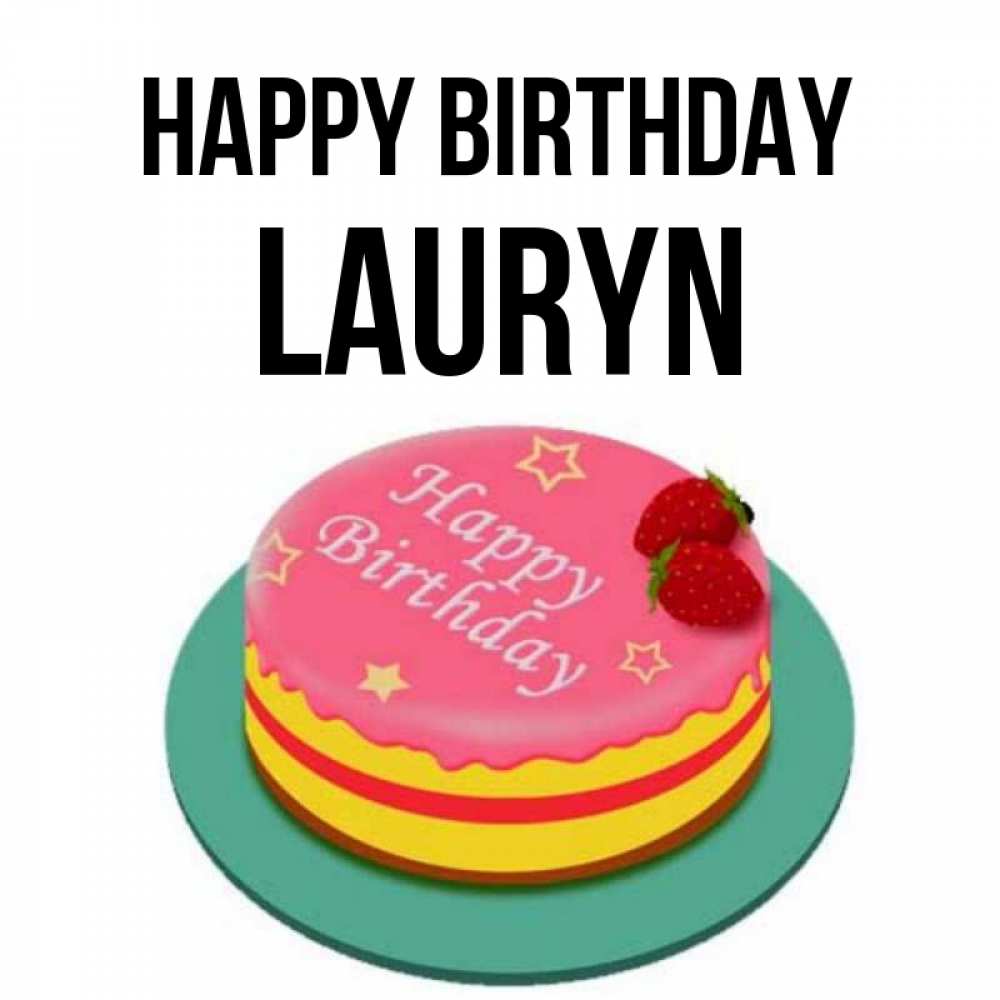 Greetings card с именем, Lauryn Happy Birthday торт, клубника, днюха Greetings with text for free download 