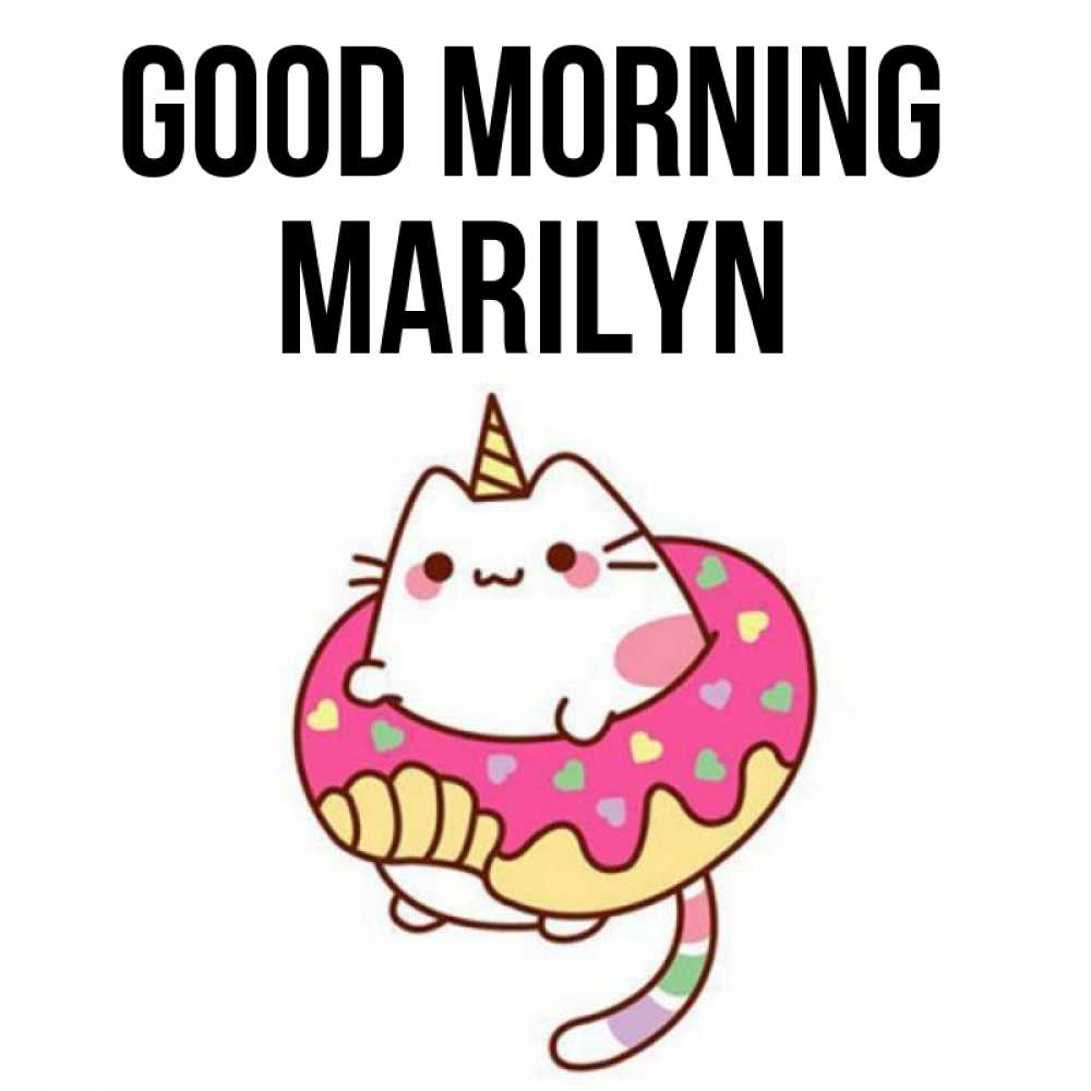 Greetings card с именем, Marilyn Good morning кот в бублике Greetings with text for free download 