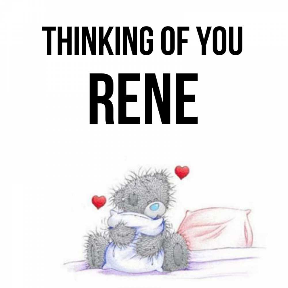 Greetings card с именем, Rene Thinking of you мишка на кровати Greetings with text for free download 