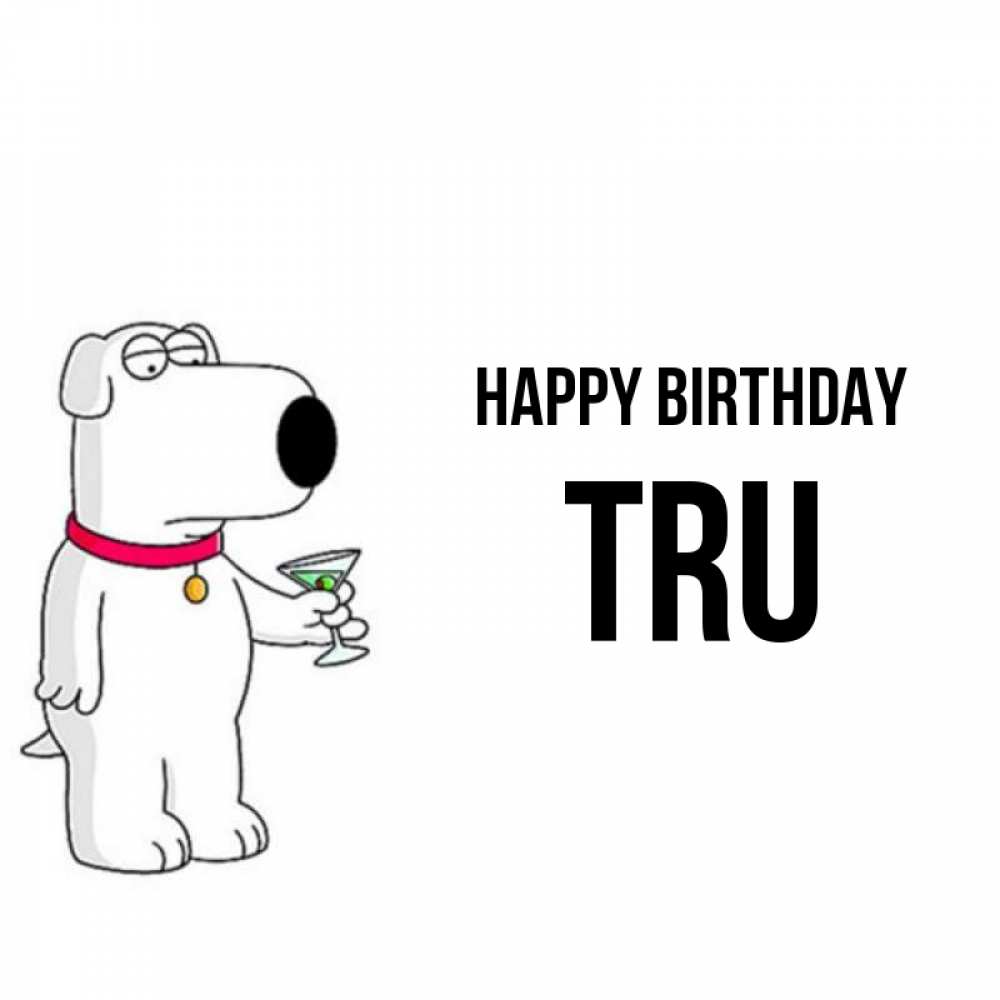 Greetings card с именем, Tru Happy Birthday песик с оливками Greetings with text for free download 