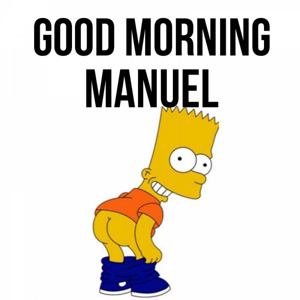 Greetings card с именем, Manuel Good morning Открытки с Симпсонами Greetings with text for free download 