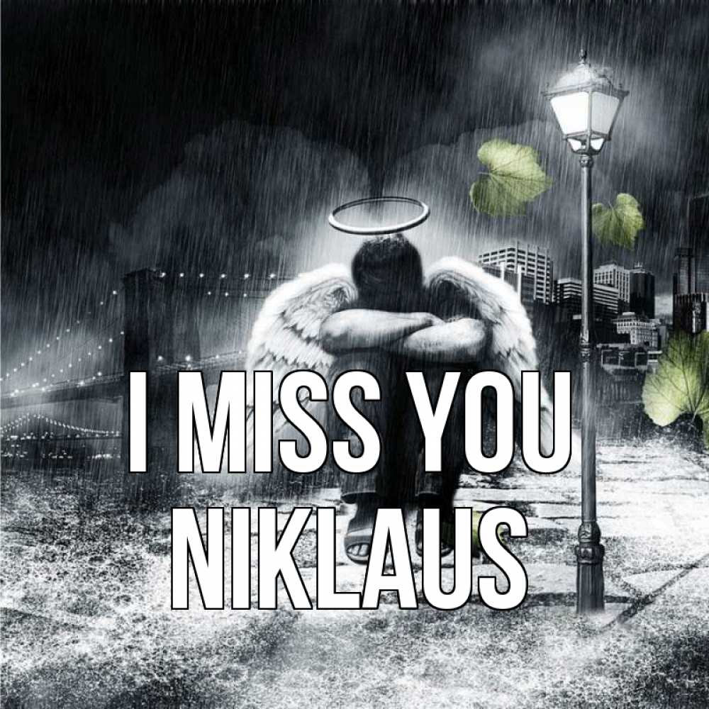 Greetings card с именем, Niklaus I miss you на улице Greetings with text for free download 
