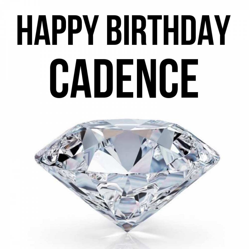 Greetings card с именем, Cadence Happy Birthday к пожеланием быть богатым Greetings with text for free download 