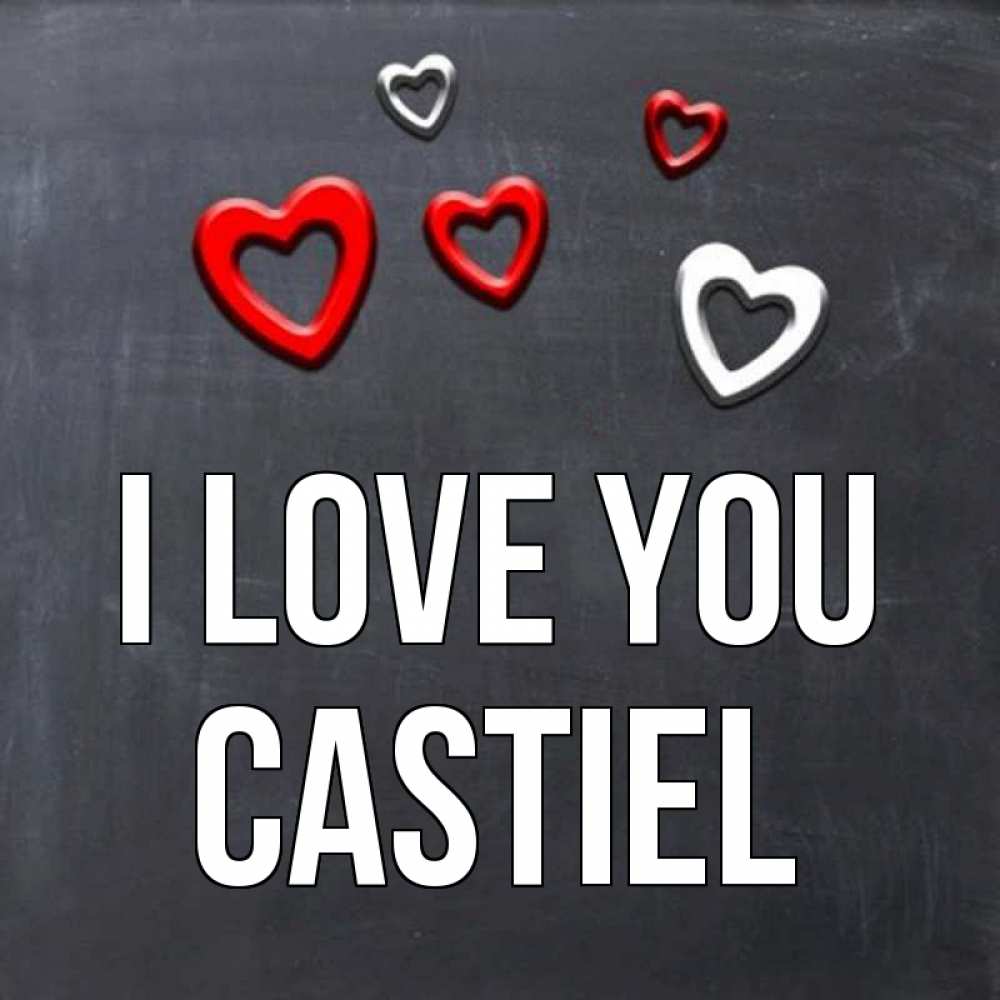 Greetings card с именем, Castiel I love you сердечки белые и красные Greetings with text for free download 