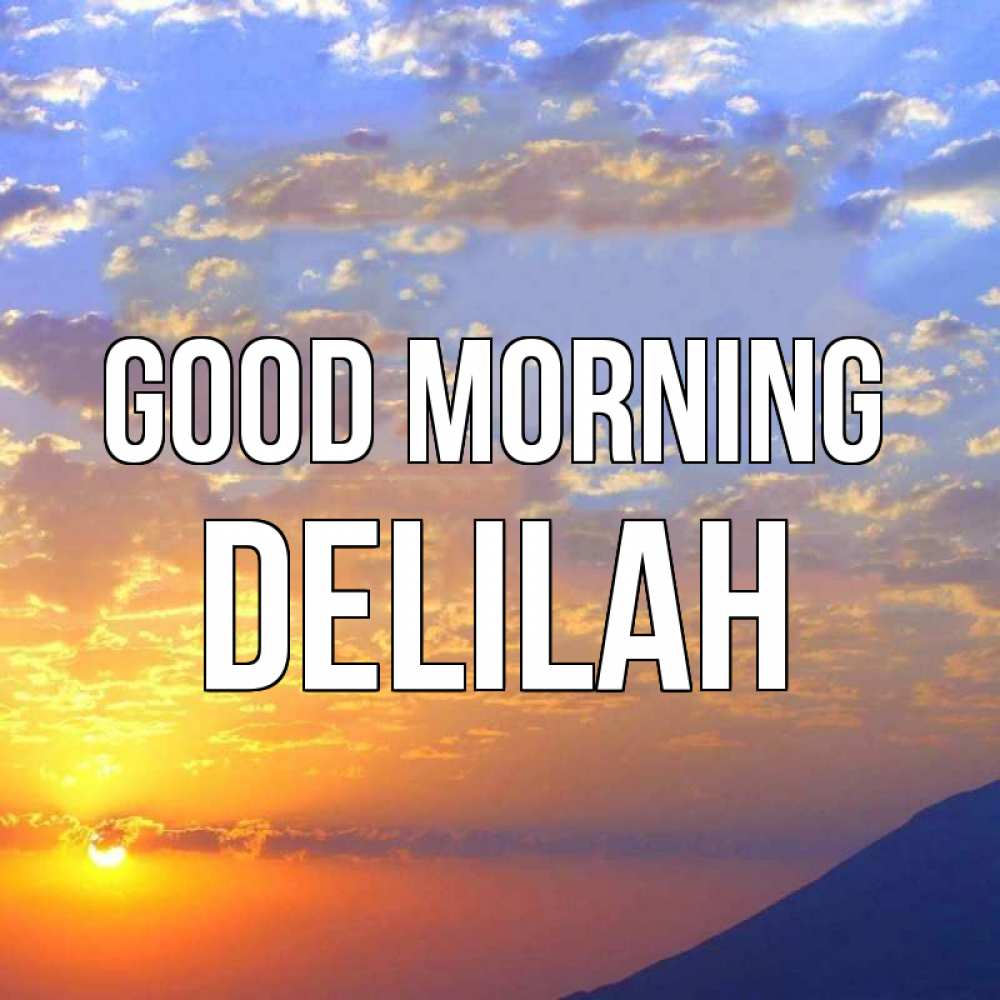 Greetings card с именем, Delilah Good morning облака и солнце Greetings with text for free download 