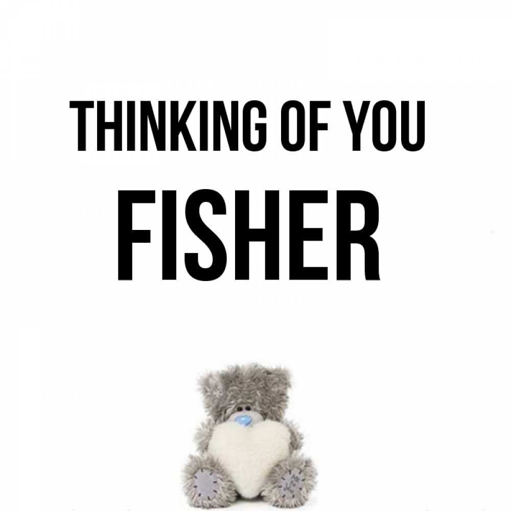 Greetings card с именем, Fisher Thinking of you тедди с сердечком для любимой Greetings with text for free download 